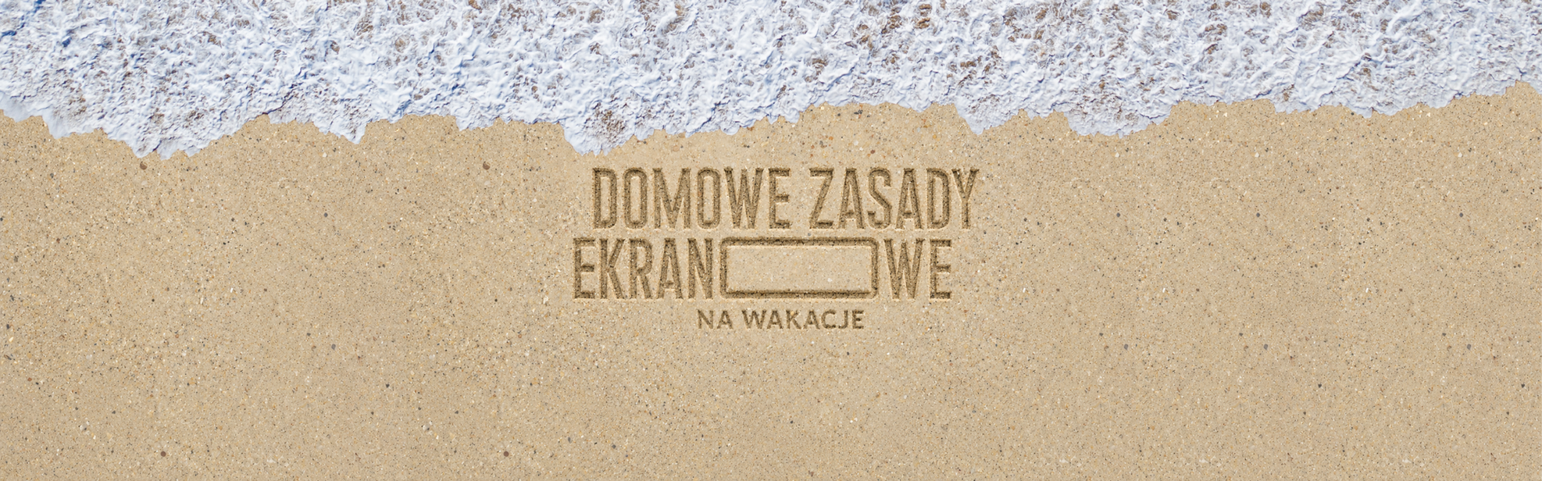 Domowe Zasady Ekranowe na wakacje